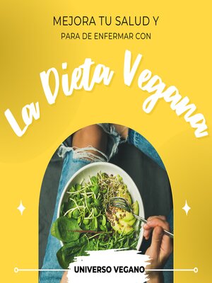 cover image of Mejora tu salud y para de enfermar con la dieta vegana